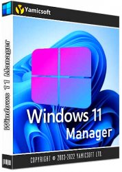 Windows 11 Manager 1.1.6 RePack (& Portable) by elchupacabra